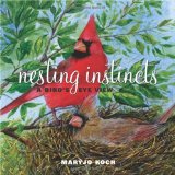 Nesting Instincts A Bird's-Eye View 2010 9780740781285 Front Cover