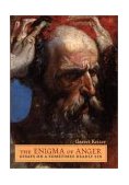 Enigma of Anger Essays on a Sometimes Deadly Sin 2002 9780787957285 Front Cover