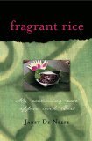 Fragrant Rice My Continuing Love Affair with Bali [Includes 115 Recipes] 2006 9780794650285 Front Cover