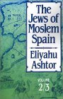 Jews of Moslem Spain, Volumes 2 And 3  9780827604285 Front Cover