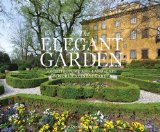 Elegant Garden Architecture and Landscape of the World's Finest Gardens 2012 9780847839285 Front Cover