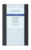 Democracy in Deficit The Political Legacy of Lord Keynes  9780865972285 Front Cover