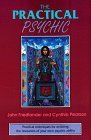 Practical Psychic Practical Techniques for Enlisting the Resources of Your Own Ability 1991 9780877287285 Front Cover