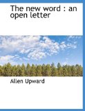 New Word : An open Letter 2010 9781140162285 Front Cover