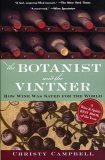 Botanist and the Vintner How Wine Was Saved for the World  9781565125285 Front Cover