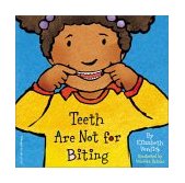 Teeth Are Not for Biting 2003 9781575421285 Front Cover
