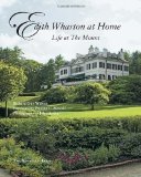 Edith Wharton at Home Life at the Mount 2012 9781580933285 Front Cover