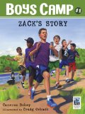 Boys Camp: Zack's Story 2013 9781620875285 Front Cover