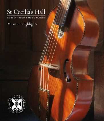 St Cecilia's Hall Museum Highlights  9781785512285 Front Cover