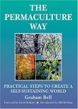 Permaculture Way Practical Steps to Create a Self-Sustaining World cover art