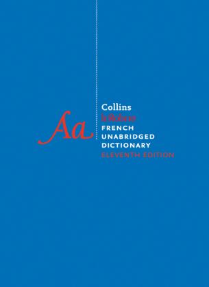 Collins Robert French Unabridged Dictionary, 11th Edition 11th 2020 9780063074286 Front Cover