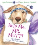 Help Me, Mr. Mutt! Expert Answers for Dogs with People Problems  9780152046286 Front Cover