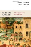 Rethinking Pluralism Ritual, Experience, and Ambiguity  9780199915286 Front Cover