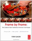 Frame-by-Frame Stop Motion The Guide to Non-Traditional Animation Techniques cover art