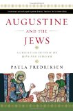 Augustine and the Jews A Christian Defense of Jews and Judaism cover art