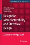 Design for Manufacturability and Statistical Design A Constructive Approach  9780387309286 Front Cover