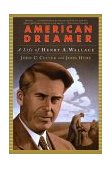 American Dreamer A Life of Henry A. Wallace