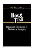 Bayesian Inference in Statistical Analysis  9780471574286 Front Cover