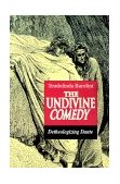 Undivine Comedy Detheologizing Dante cover art