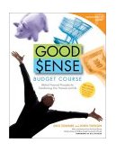 Good Sense Budget Course Part Gde Biblical Financial Principles for Transforming Your Finances and Life 2002 9780744137286 Front Cover