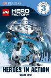 Lego Hero Factory Heroes in Action 2012 9780756695286 Front Cover
