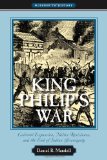 King Philip's War Colonial Expansion, Native Resistance, and the End of Indian Sovereignty cover art