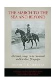 March to the Sea and Beyond Sherman's Troops in the Savannah and Carolinas Campaigns cover art