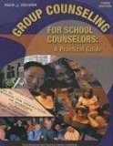 Group Counseling for School Counselors: