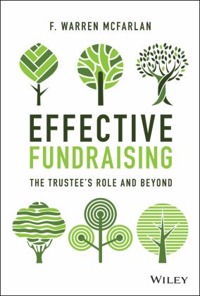 Effective Fundraising The Trustees Role and Beyond  9781119772286 Front Cover