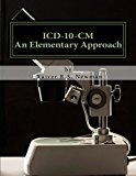 ICD-10 CM an Elementary Approach 2011 9781478152286 Front Cover
