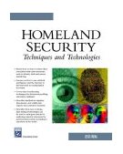 Homeland Security Techniques and Technologies 2004 9781584503286 Front Cover