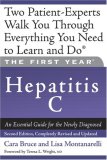 Hepatitis C An Essential Guide for the Newly Diagnosed 2nd 2007 Revised  9781600940286 Front Cover