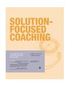 Solution-Focussed Coaching  9781843040286 Front Cover