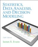 Statistics, Data Analysis, and Decision Modeling 