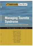 Managing Tourette Syndrome A Behavioral Intervention for Children and Adults Therapist Guide