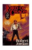 Lord of Chaos Book Six of 'the Wheel of Time'  9780312854287 Front Cover