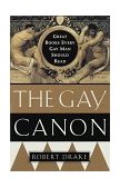 Gay Canon Great Books Every Gay Man Should Read 1998 9780385492287 Front Cover