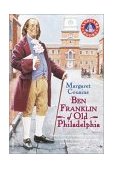 Ben Franklin of Old Philadelphia 1981 9780394849287 Front Cover