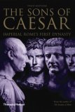The Sons of Caesar Imperial Romes First Dynasty 2006 9780500251287 Front Cover