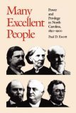 Many Excellent People Power and Privilege in North Carolina, 1850-1900 cover art