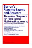 Barron's Three-Year Sequence for High School Mathematics 2000 9780812031287 Front Cover