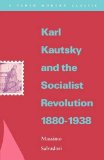 Karl Kautsky and the Socialist Revolution 1880-1938 1990 9780860915287 Front Cover