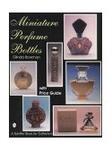 Miniature Perfume Bottles 1997 9780887406287 Front Cover