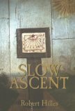 Slow Ascent 2006 9780887534287 Front Cover