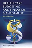 Health Care Budgeting and Financial Management  9781440844287 Front Cover