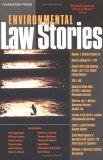 Environmental Law Stories 