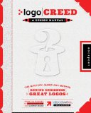 Logo Creed The Mystery, Magic, and Method Behind Designing Great Logos cover art