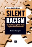 Silent Racism How Well-Meaning White People Perpetuate the Racial Divide cover art