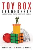 Toy Box Leadership Leadership Lessons from the Toys You Loved as a Child cover art