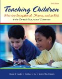 Teaching Students Who Are Exceptional, Diverse, and at Risk in the General Education Classroom 6th 9780133386288 Front Cover